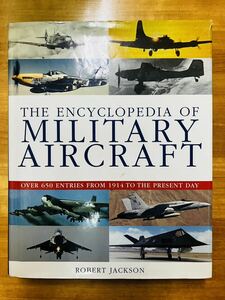 【レア】The Encyclopedia of Military Aircraft 洋書　ミリタリー　戦闘機　零戦　ナチスドイツ　ソ連　スホーイ　ミグ　写真集