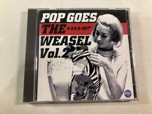 【1】11621◆POP GOES THE WEASEL Vol.2◆デキシード・ザ・エモンズ◆暴力温泉芸者◆PEALOUT◆CRAWL◆THE PLAYMATES◆