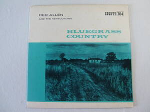 RED ALLEN レッド・アレン and THE KENTUCKIANS / BLUEGRASS COUNTRY 