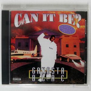 GANGSTA BLAC/CAN IT BE?/PROPHET ENTERTAINMENT PE-4404 CD □