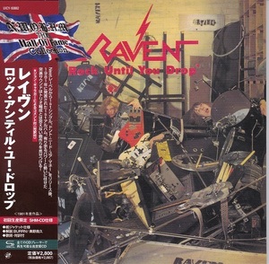 ■紙ジャケ★レイヴン/ロック・アンティル・ユー・ドロップ★RAVEN★国内盤・帯付■