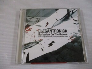 BT k2 送料無料◇ELEGANTRONICA Barbarian On The Groove FEAT. 霜月はるか　茶太　真理絵　Miglen Rinko　◇中古CD　