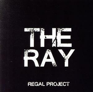 THE RAY/REGAL PROJECT