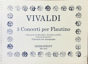 ヴィヴァルディ リコーダー協奏曲集 (ファクシミリ 自筆譜) 輸入楽譜 Vivaldi 3 Concerti per Flautino 洋書