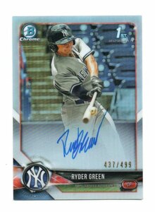 2018 Bowman Chrome [RYDER GREEN]1st Bowman 直筆サイン入り・リフラクターカード/Auto Refractor 499枚 難あり