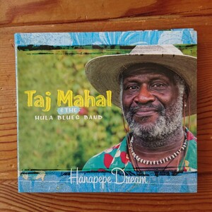 Hanapepe Dream -忘れられた夢/TAJ MAHAl & THE HULA BLUES BAND［フラ・ブルーズ・バンドとの共作によるブルースとハワイアンの融合］