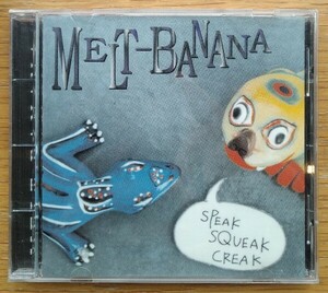 Melt Banana Speak Squeak Creak 廃盤輸入盤中古CD メルト・バナナ メルトバナナ steve albini k.k.null スティーヴ・アルビニ NUX-D9