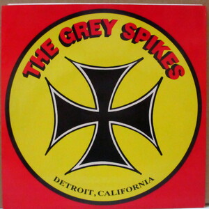 GREY SPIKES, THE-Detroit, California (US Orig.7+Sticker)