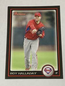 ROY HALLADAY 2010 BOWMAN #160 PHILLIES 即決