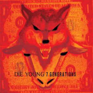 Die Young / 7 Generations Vinyl 7インチ nyhc metalcore powerviolence punk crust hardcore