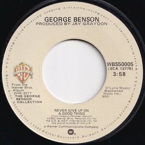 George Benson Never Give Up On A Good Thing / Livin