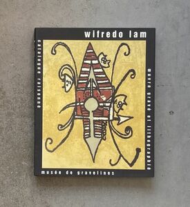 Wifredo Lam catalogue grav et lithographi catalogue raisonn ヴィフレド・ラム リトグラフ カタログ レゾネ