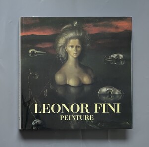 LEONOR FINI PEINTURE レオノール・フィニ 洋書 画集 初版 幻想画家 シューレアリスム