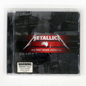 METALLICA/SIX FEET DOWN UNDER EP/UNIVERSAL MUSIC 2751576 CD □