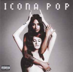 This Is...Icona Pop アイコナ・ポップ 輸入盤CD