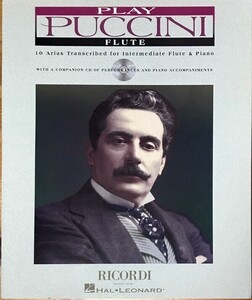 プッチーニ プッチーニ アリア集 (フルート+ピアノ) 輸入楽譜 Puccini Play Puccini: 10 Arias for Flute 洋書