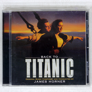 JAMES HORNER/BACK TO TITANIC/SONY CLASSICAL SK 60691 CD □