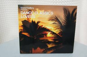 VA「Grand Gallery Presents DANCE CLASSICS LOVERS」