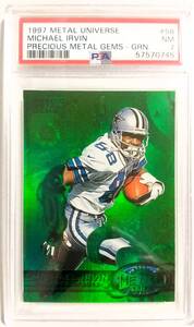 Michael Irvin 1997 Metal Universe Precious Metal Gems Green 004/150 PSA7 Pop2 Non Higher！ 