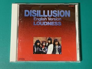 盤面良好 名盤! LOUDNESS ラウドネス　DISILLUSION 撃剣霊化 English version CD 高崎晃