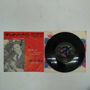 49004660;【国内盤/7inch】Elvis Presley エルヴィス・プレスリー / Such A Night サッチ・ア・ナイト