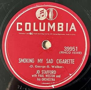 JO STAFFORD COLUMBIA Smoking My Cigarette/ Without My Lover
