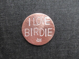 ハンドメイド ボールマーカー　銅製　I LOVE BIRDIE　自分色に染めてください　 ハンドスタンプ名入れ無料 