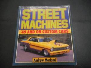 本　アメ車　STREET MACHINES CUSTOM CARS　本国アメリカの 英語の本です。（２０）　　アメ車　マッスルカー　カーレース　等