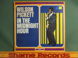 ★ Wilson Pickett ： In The Midnight Hour LP ☆ 60