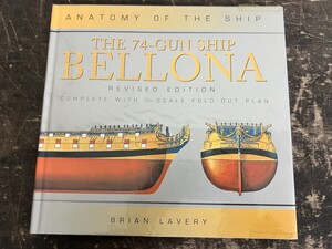 美品！THE74-GUN SHIP BELLONA 洋書図面 ベローナ Anatomy of the ship 帆船/帆船模型 BRIAN LAVERY REVISED EDITION 洋書