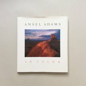 ANSEL ADAMS IN COLOR / アンセル・アダムス カラー写真集