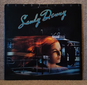 SANDY DENNY-Rendezvous/試聴/