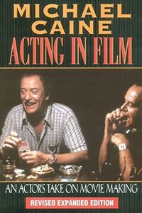 [A12120148]Acting in Film: An Actor