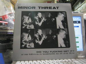 MINOR THREAT マイナースリート / Did You Fucking Get It ? 国内500枚LP Bad Religion Dag Nasty Government Issue Samhain Youth Brigade