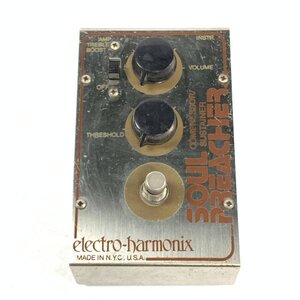 Electro-Harmonix エレクトロハーモニックス SOUL PREACHER コンプレッサー/サスティナー★ジャンク品