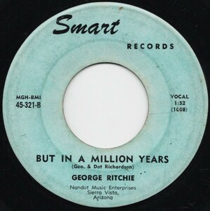 貴重盤 / TOP Rockabilly JIVER DJ-SPIN / GEORGE RITCHIE - BUT IN A MILLION YEARS (US オリジナル) 45