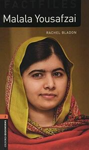 [A12287363]Oxford Bookworms 3e 2 Fact File Malala Yousafzai (Oxford Bookwor