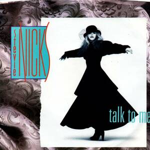 Stevie Nicks 「Talk To Me/ One More Big Time Rock