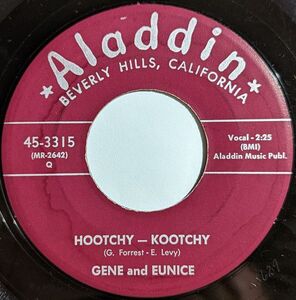 米7 Gene & Eunice Hootchy - Kootchy / Ill Never Believe In You 453315 Aladdin (6) /00080