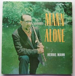 ◆ HERBIE MANN / Mann Alone ◆ Savoy MG-12107 (red:dg:RVG) ◆ W