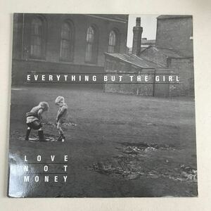 Everything But The Girl Love Not Money LP, Album, Stereo Blanco Y Negro BYN 3, Blanco Y Negro 240 657-1 UK — 1985