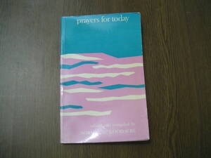 ∞　今日の祈り・prayers for today　 NORMAN W. GOODACRE、編　MOWBRAYS、刊　1972年 ●洋書です、英文表記●