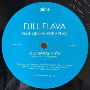 Full Flava / Runaway 2005 (Featuring Genevieve Sylva)　[Dome Records - 12 DOME 767]