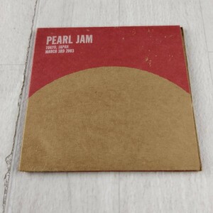 1C3 CD PEARL JAM TOKYO.JAPAN MARCH 3RD 2003