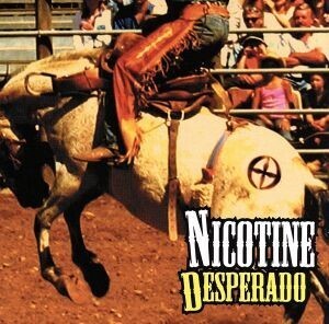 DESPERADO/NICOTINE