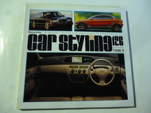 カースタイリング 1998.9 No.126 RRのデザイン哲学/ICDC99中間発表/ミラード デザイン/マツダの戦略/ロールスロイス バントリー セラフ