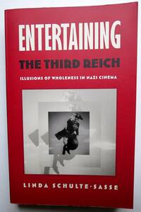 [洋書] Entertaining the Third Reich　Illusions of Wholeness in Nazi Cinema ／ Linda Schulte-Sasse 