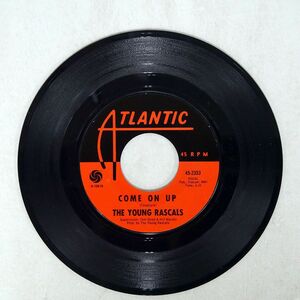 米 YOUNG RASCALS/COME ON UP/ATLANTIC 452353 7 □