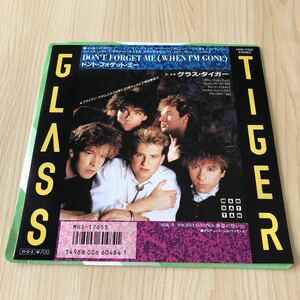 【国内盤7inch】グラスタイガー GLASS TIGER DON`T FORGET ME(WHEN I`M GONE) 黄昏の想い出 / EP レコード / MHS17655 / 洋楽ロック