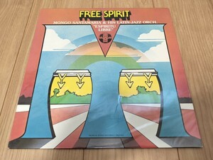 極美盤 USオリジナル mongo santamaria ＆ his latin jazz orch / free spirit espiritu libre / Afro cuban salsa モンゴ・サンタマリア